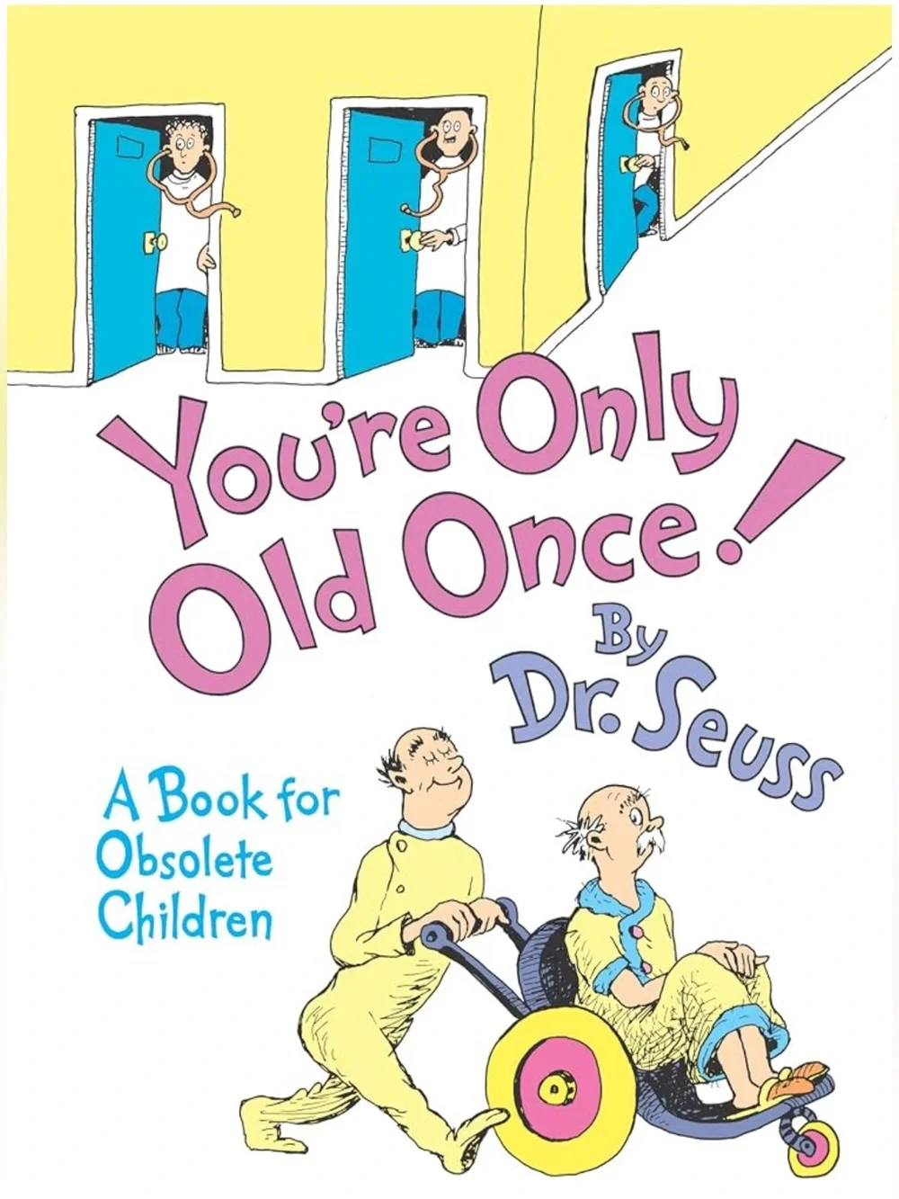 Vintage “You're Only Old Once!” By Dr. Seuss